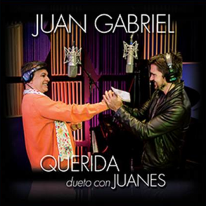 UNIVERSAL. LOS DUO DE JUAN GABRIEL. QUERIDA CON JUANES