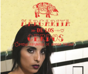 VUELTA DE TUERCA PRODUCCIONES. MARGARITA DE LOS CERDOS